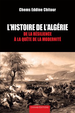 L'Histoire de l'Algérie (eBook, ePUB) - Eddine Chitour, Chems