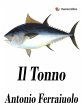 Il tonno (eBook, ePUB) - Bild 1