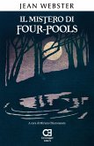 Il mistero di Four-Pools. Edizione integrale e annotata (eBook, ePUB)
