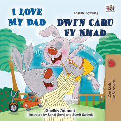 I Love My Dad (English Welsh Bilingual Children's Book) - Admont, Shelley; Books, Kidkiddos