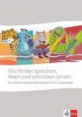 Wie Kinder sprechen, lesen und schreiben lernen. Zur Didaktik und Methodik des Spacherfahrungsansatzes