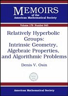 Relatively Hyperbolic Groups: Intrinsic Geometry, Algebraic Properties, and Algorithmic Problems - Osin, Denis V.