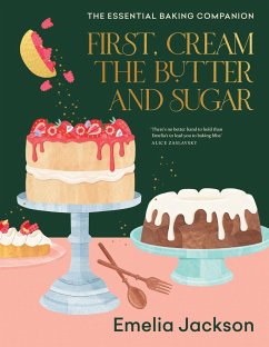 First, Cream the Butter and Sugar - Jackson, Emelia