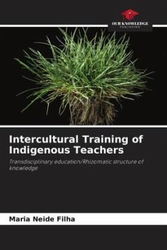 Intercultural Training of Indigenous Teachers - Filha, Maria Neide