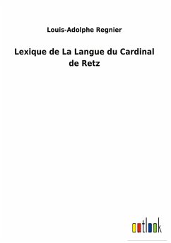 Lexique de La Langue du Cardinal de Retz