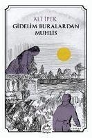 Gidelim Buralardan Muhlis - Ipek, Ali