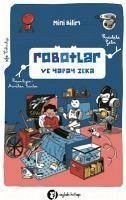 Robotlar ve Yapay Zeka - Mini Bilim 3 - Gelin, Rodolphe