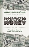 Super factor money