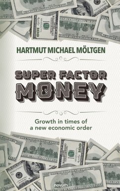 Super factor money - Möltgen, Hartmut Michael