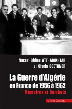 La Guerre d'Algérie en France de 1956 à 1962 (eBook, ePUB) - Goethner, Gisela