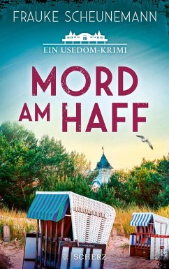 Mord am Haff / Mai und Lorenz ermitteln auf Usedom Bd.2 (eBook, ePUB) - Scheunemann, Frauke