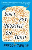 Don't Put Yourself on Toast (eBook, ePUB)