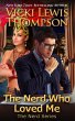 The Nerd Who Loved Me (The Nerd Series,... - Bild 1