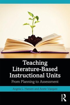 Teaching Literature-Based Instructional Units (eBook, PDF) - Hansen, Angela L.; Vásquez, Anete