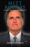 Mitt Romney A Short Unauthorized Biography (eBook, ePUB)
