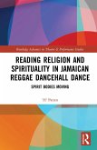 Reading Religion and Spirituality in Jamaican Reggae Dancehall Dance (eBook, PDF)