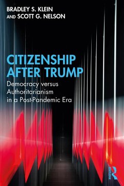 Citizenship After Trump (eBook, PDF) - Klein, Bradley S.; Nelson, Scott G.