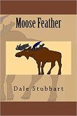 Moose Feather (eBook, ePUB) Moose Feather (eBook, ePUB)