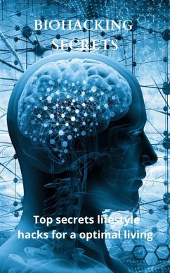 Biohacking Secrets (eBook, ePUB) - Rodriguez, Diego Sanchez