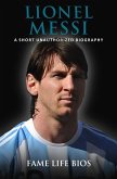 Lionel Messi A Short Unauthorized Biography (eBook, ePUB)