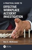 A Practical Guide to Effective Workplace Accident Investigation (eBook, ePUB)