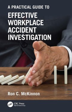 A Practical Guide to Effective Workplace Accident Investigation (eBook, ePUB) - McKinnon, Ron C.