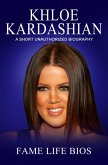 Khloe Kardashian A Short Unauthorized Biography (eBook, ePUB)