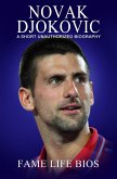 Novak Djokovic A Short Unauthorized Biography (eBook, ePUB)
