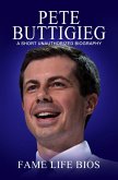 Pete Buttigieg A Short Unauthorized Biography (eBook, ePUB)