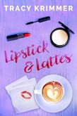 Lipstick & Lattes (eBook, ePUB)