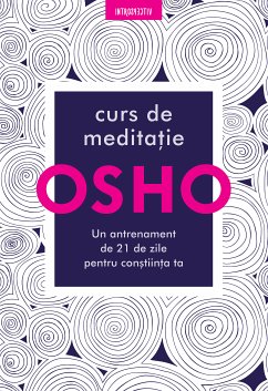 Curs de meditatie (eBook, ePUB) - Osho