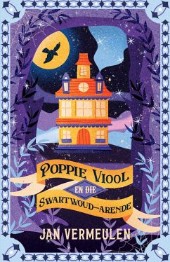 Poppie Viool en die Swartwoud-arende (eBook, ePUB) - Vermeulen, Jan