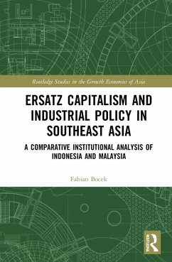 Ersatz Capitalism and Industrial Policy in Southeast Asia (eBook, ePUB) - Bocek, Fabian