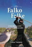 Falko Falke und die Macht des Geldes (eBook, ePUB)