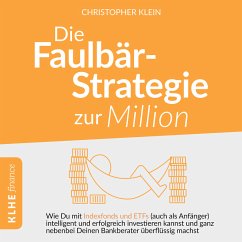 Die Faulbär-Strategie zur Million (MP3-Download) - Klein, Christopher