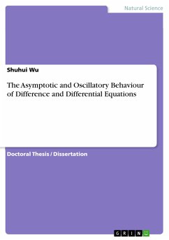 The Asymptotic and Oscillatory Behaviour of Difference and Differential Equations (eBook, PDF) - Wu, Shuhui