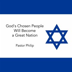 God's Chosen People Will Become a Great Nation (MP3-Download) - Philip, Pastor