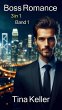 Boss Romance - Sammelband 1 (eBook,... - Bild 1