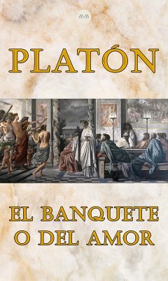 El Banquete o del Amor (eBook, ePUB) - Platón