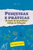 Pesquisas e práticas de ensino de um professor biólogo em formação (eBook, ePUB)