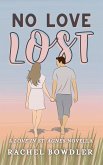 No Love Lost (Love in St. Agnes) (eBook, ePUB) No Love Lost (Love in St. Agnes) (eBook, ePUB)