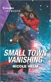 Small Town Vanishing (eBook, ePUB) Small Town Vanishing (eBook, ePUB)