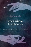 Voce^ na~o e´ insuficiente (eBook, ePUB)