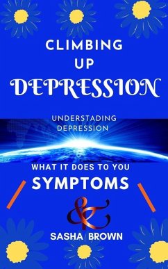 Climbing Up Depression (eBook, ePUB) - Brown, Sasha