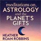 Meditation on Astrology and the Planet's Gifts (MP3-Download)