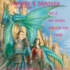 Die heißen Quellen von Oninx - Vampire und Drachen (Teil 8) (MP3-Download) - Gröck, Ulrich