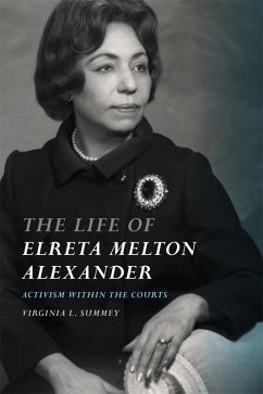 The Life of Elreta Melton Alexander (eBook, ePUB) - Summey, Virginia L.