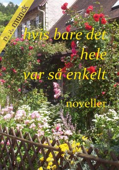 Hvis bare det hele var så enkelt (eBook, ePUB)