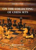 On the Collecting of Chess Sets (eBook, ePUB) On the Collecting of Chess Sets (eBook, ePUB)