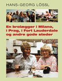 En brolægger i Milano, i Prag, i Fort Lauderdale og andre gode steder (eBook, ePUB)
